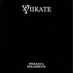 Viikate : Piinaava Hiljaisuus